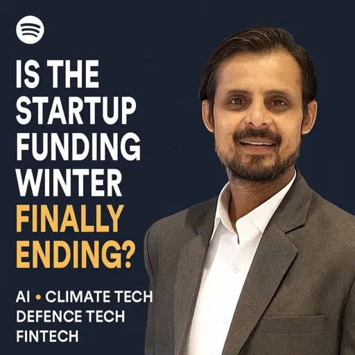 Is the Startup Funding Winter Finally Ending? | Global VC Trends & What Founders Must Do in 2025
