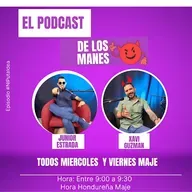 El Podcast de los Manes 2025-05-30 21:00