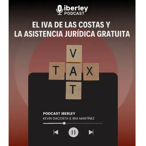 El IVA de las costas y la asistencia jurídica gratuita