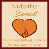 282. Navigating Neurodivergent Burnout