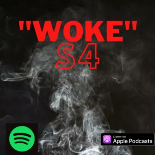 "WOKE" S4 Episode 21: What's going on in schools