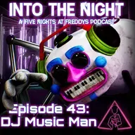 Episode 38 - DJ Music Man (Part XVII: Security Breach)