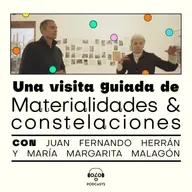 [Puntos de fuga] Una visita guiada de Materialidades y constelaciones con Juan Fernando Herrán y María Margarita Malagón-Kurka