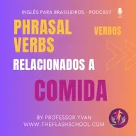 06 Verbos que vc tem que saber ao falar sobre COMIDA!