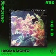 DISSECANDO #118 - O IDIOMA MORTO QUE VIVE MUITO BEM ATÉ HOJE | LUDOVIC