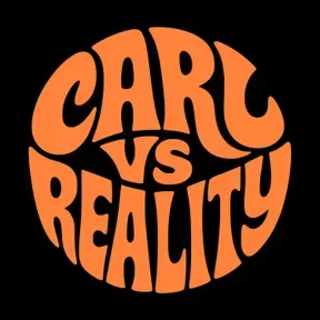 Carl Vs Reality