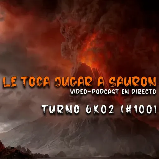 LTJAS (Turno 6x02)(#100) - Automatizando marte con los héroes de Europa