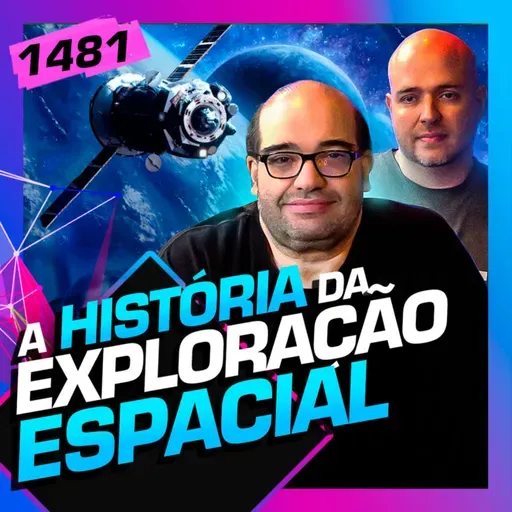 1481 - EXPLORAÇÃO ESPACIAL: SERGIO SACANI E LUCAS FONSECA