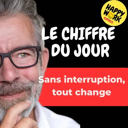 Happy Work - Management & bien-être au travail - Combien de salariés disent être plus efficaces quand ils ont des temps sans interruption