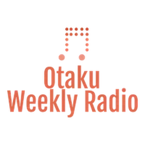 Otaku Weekly Radio