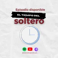 El tiempo del soltero- Episodio 87