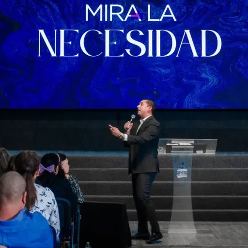 Ep. #553 Mira la necesidad