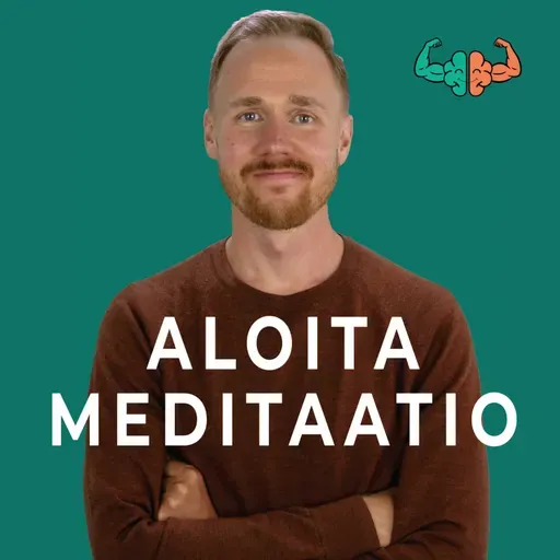Meditaatio 11 - Näe, kuule, tunne - 30 min