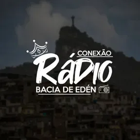 RADIO CONEXAO BACIA DE EDEN