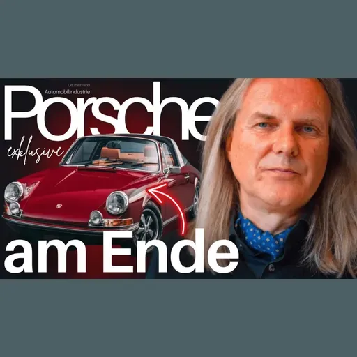 347. Porsche: Das Ende einer Legende - Prof Rieck