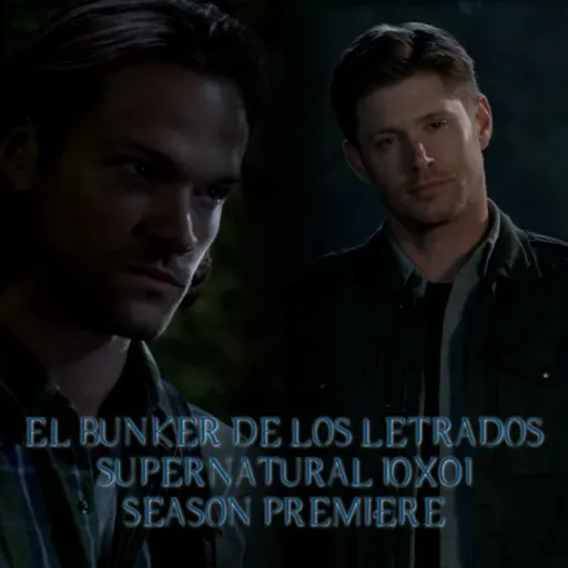 "Black" Supernatural 10x01/ El Búnker De Los Letrados #205