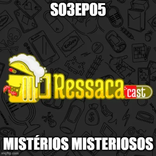S03Ep05 - Mistérios Misteriosos.