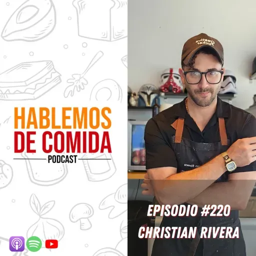 #220: Chef Cristian Rivera ( Taller 183 grados Heladería) @hablemosdecomidatv ​