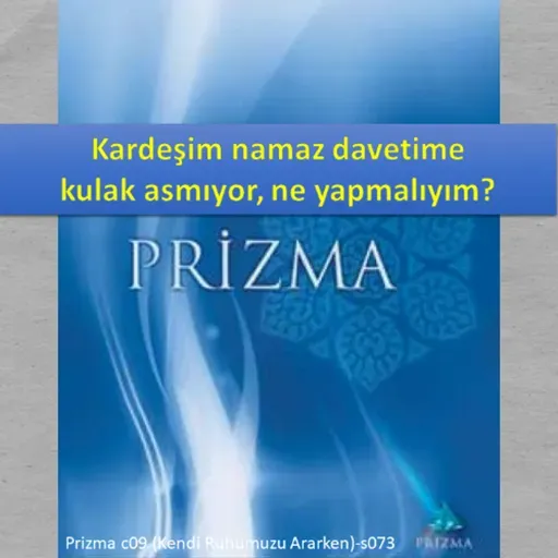Prizma c09 (Kendi Ruhumuzu Ararken)-s073 - M. Fethullah Gülen Hocaefendi (rh)