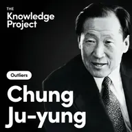 [Outliers] The Hyundai Founder Who Put a Country on His Back