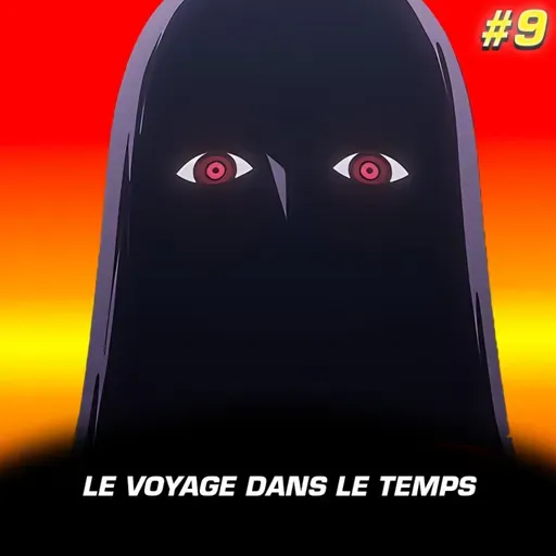 #9 Le Voyage Dans Le Temps