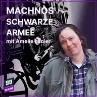 Episode 551: Von der Narodnaja Wolja zur Machnowschtschina III Mit Amelie Lanier