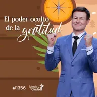 381: El poder oculto de la gratitud - 15/6/2025 - #1356