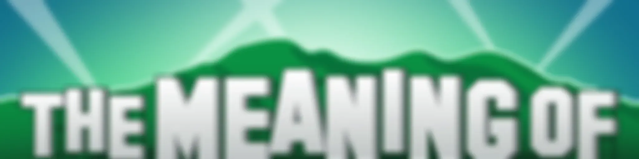 "The Meaning Of" Podcast