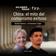 Hilando Ideas | «China: el mito del comunismo exitoso» con Christopher Lingle