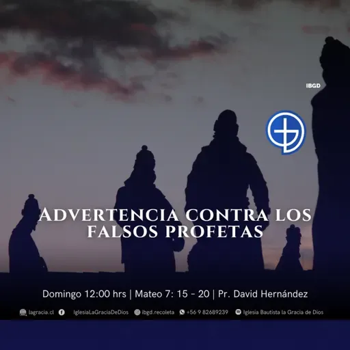 Advertencia contra los falsos profetas | Mateo 7: 15 – 20 | Segundo Culto | Audio Domingo 12 Octubre 2025