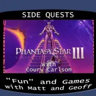 Side Quests Episode 373: Phantasy Star III: Generations of Doom with Coury Carlson