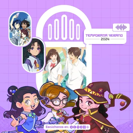 Temporada Verano 2024 | PODCAST #73