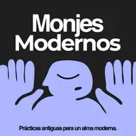 Monjes Modernos #1: Un alma en descanso.