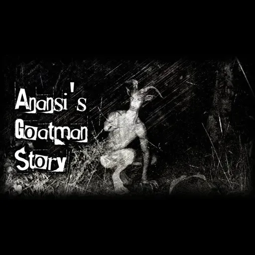 T. 8 E. 13 | Anansi's Goatman Story