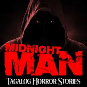 Midnight Man - Tagalog Horror Stories