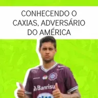 #83 Conhecendo o Caxias, adversário do América