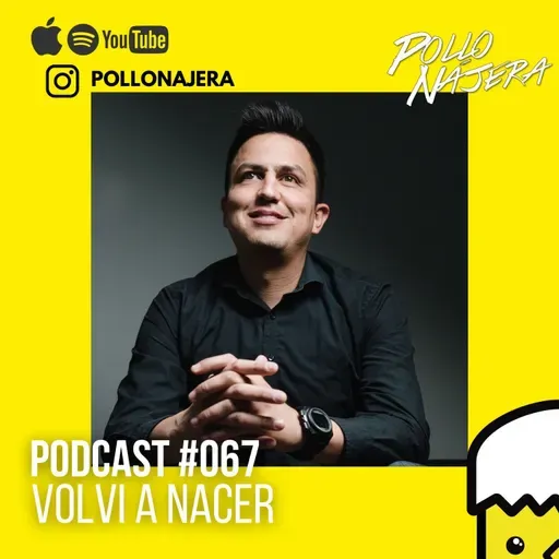 067 Volví a nacer