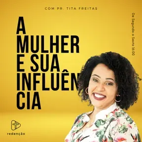A Mulher e sua Influência