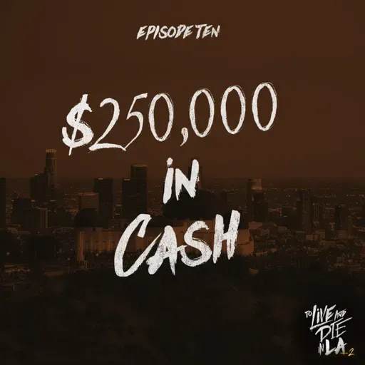$250,000 In Cash [10]