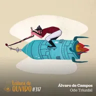 Álvaro de Campos (Fernando Pessoa) - Ode Triunfal (poesia)
