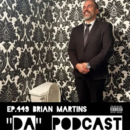 Ep.449 Brian Martins