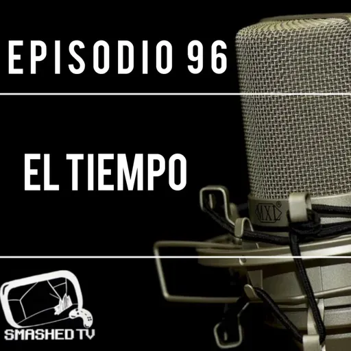Ep.96 - El Tiempo