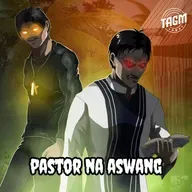Episode 152 : Pastor Na Aswang