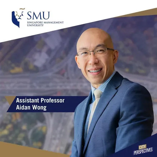 SMU City Perspectives with Assistant Professor Aidan Wong