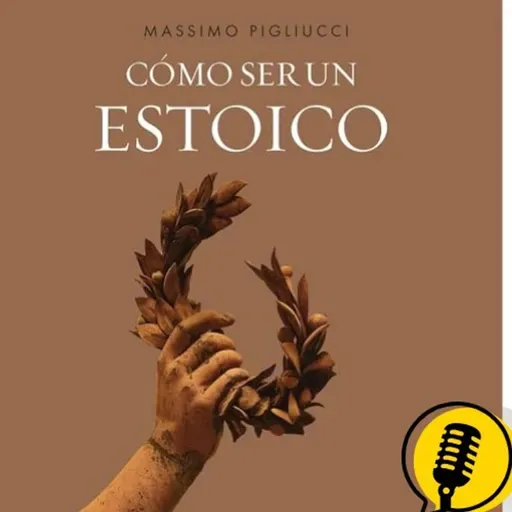 Cómo ser un estoico - Massimo Pigliucci
