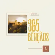 365 Bênçãos - Ep. 3: A formação invisível