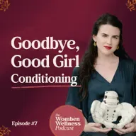 Release Shame & Good Girl Conditioning with Shannon Tinder