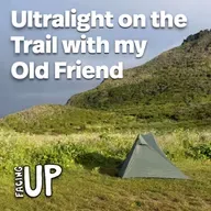 Ultralight on the Trail with my Old Friend