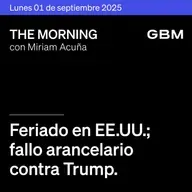 THE MORNING 01-09-25 | Feriado en EE. UU.; fallo arancelario contra Trump; cae BYD; en México, indicadores, informe de Sheinbaum y nuevos ministros SCJN.