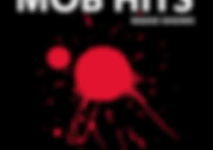 MOB HITS